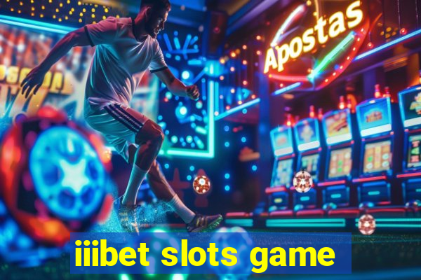 iiibet slots game